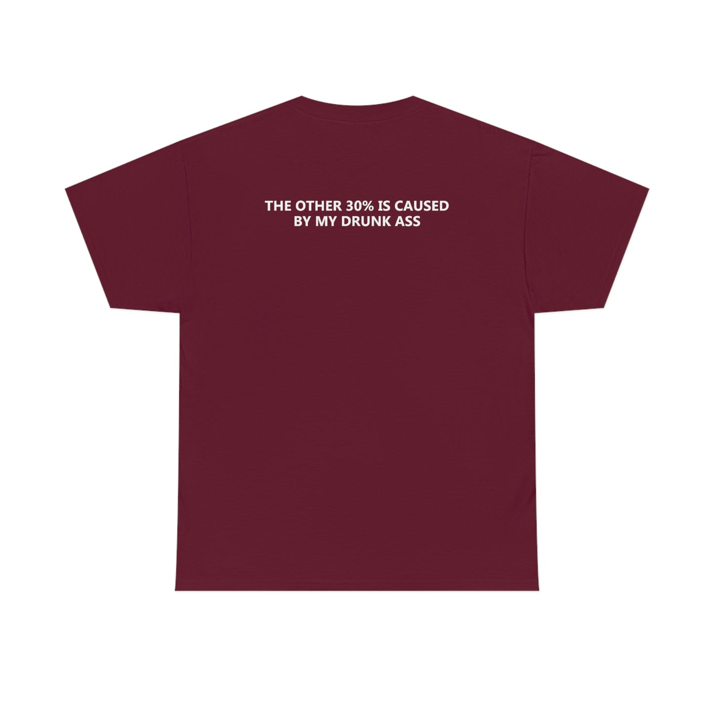 70% Of Car Accidents Tee (Logo on front and back)
